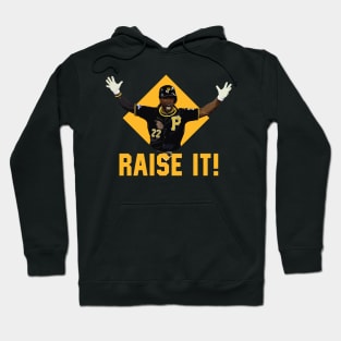 Raise It! - Pittsburgh Pirates Hoodie